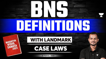 BNS 2023: Definitions | Bharatiya Nyaya Sanhita | Pranjal Singh | Unacademy Judiciary