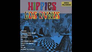 Los Ovnis - Hippies (2023 Mix Estéreo / full album)