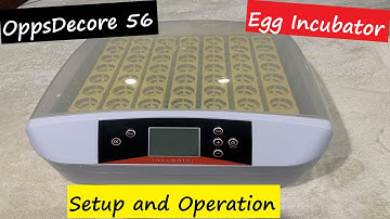 OppsDecore 56 Egg Incubator Setup and Operation
