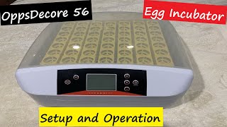 OppsDecore 56 Egg Incubator Setup and Operation
