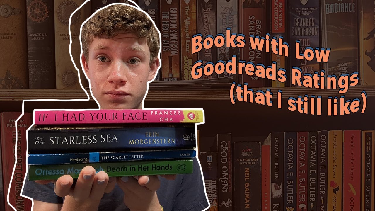 My UNPOPULAR OPINIONS Books with Low Goodreads Ratings