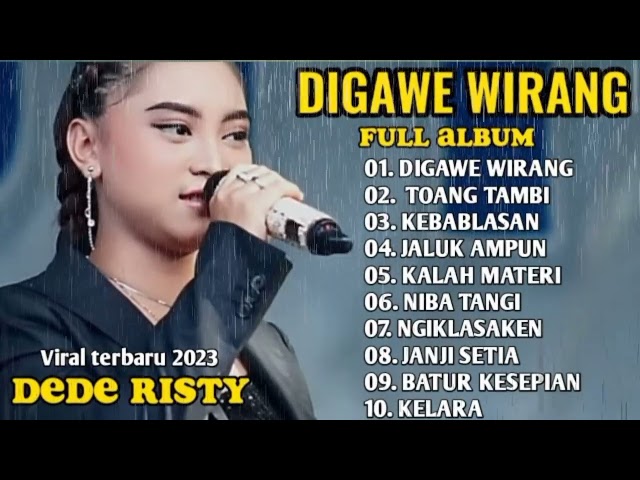 DIGAWE WIRANG ,TOANG TAMBI FULL ALBUM DEDE RISTY TERBARU 2023 VIRAL TIKTOK class=