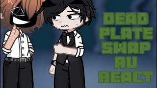 |  Dead Plate Swap AU react to originals  | Gacha life 2 | Dead Plate |