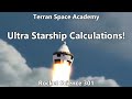 Rocket Science! Ultra Starship Calculations