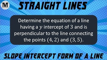 9 | Straight Lines - Coordinate Geometry | Slope - Intercept Form Of A Straight Line