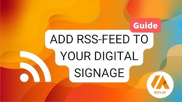 Add an RSS feed to your digital signage screens