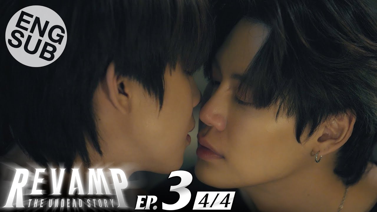[Eng Sub] REVAMP THE UNDEAD STORY | EP.3 [4/4]