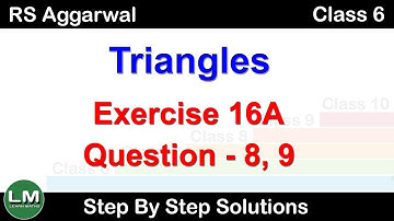 Triangles | Class 6 Exercise 16A Question 8 - 9 | RS Aggarwal | Learn Maths