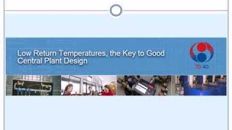 Low Return Temperatures, the Key to Good Central Heating