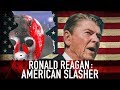 Ronald Reagan: American Slasher | Renegade Cut