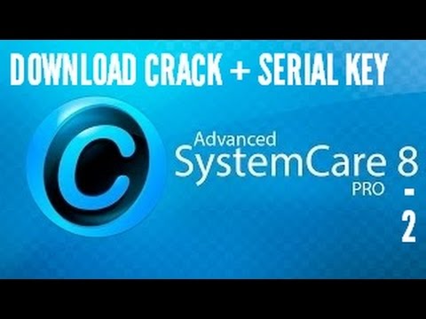 Advanced SystemCare 8.2 serial key or number