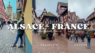 One night two days in fairytale towns: Riquewihr, Eguisheim and Colmar, France l Travel vlog