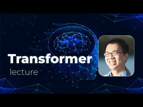 Lecture 07 - Transformers - YouTube