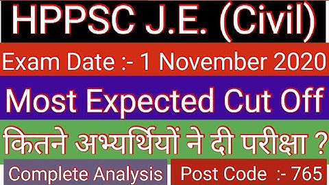 Most Expected Cut Off  J.E(Civil) || Post Code :- 765 || HPSSC Hamirpur ||
