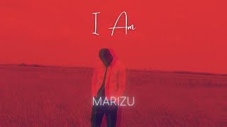Marizu -  I AM [Official Audio] chords