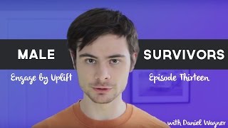Episode #13: Male Survivors - Engage by Uplift