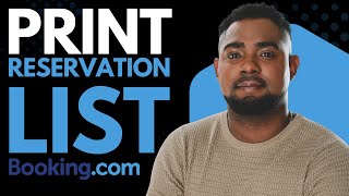 How to Print Booking.com Reservation List | Easy Guide for Hosts & Hotels