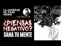 ANSIEDAD: Pensamientos NEGATIVOS, Intrusivos, SOBREPENSAR. Sana Tu Mente