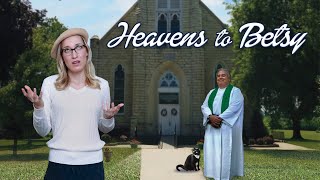 Heavens To Betsy - Director's Cut (2017) | Full Movie | Jim O'Heir | Karen Lesiewicz | Steve Parks