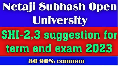 NSOU BDP 3RD YEAR SHI-2 & 3 SUGGESTION FOR TERM END EXAM 2023/ nsou bdp SHI 2 ,3 suggestion for exam
