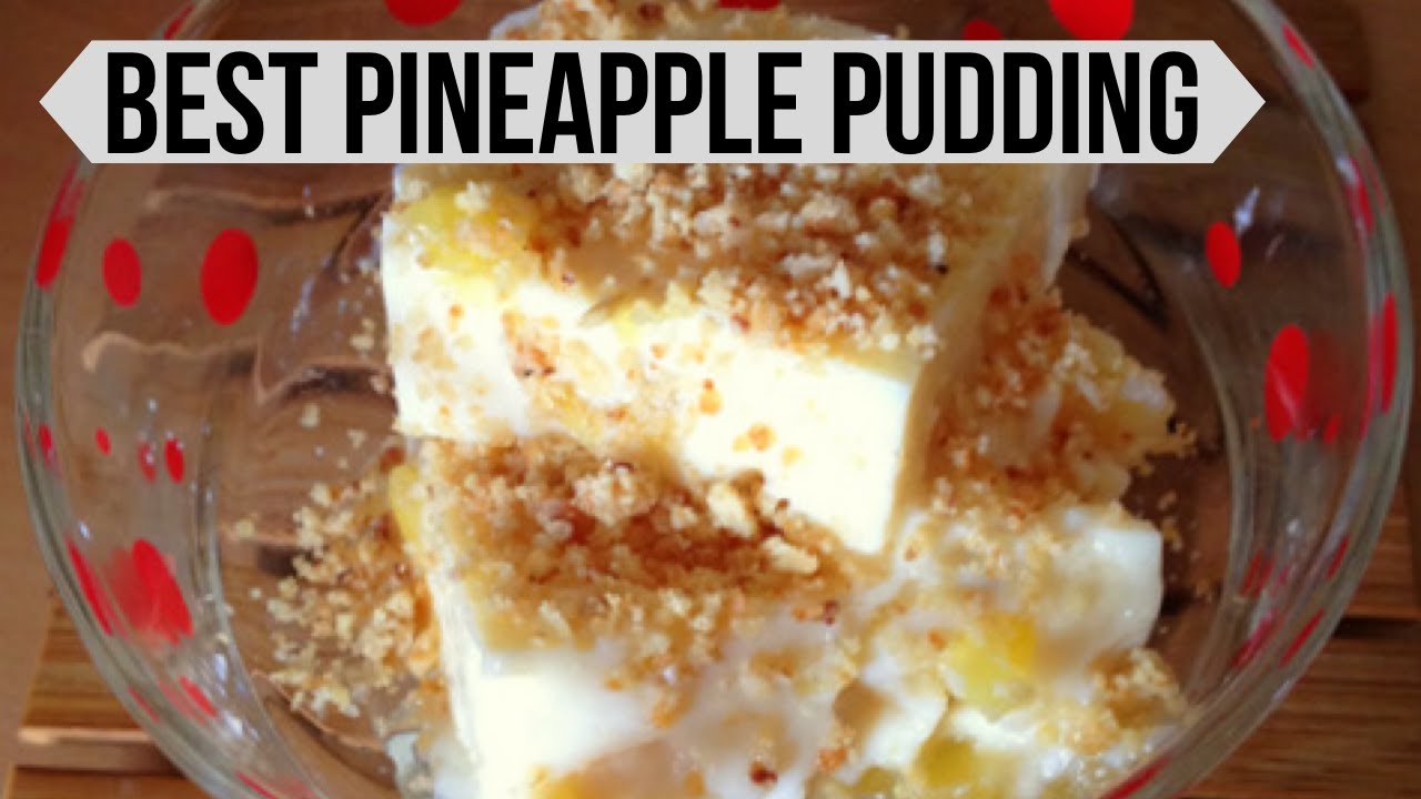 Easy Pineapple Pudding Best Tasting Pineapple Pudding YouTube