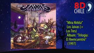 Mira Niñita - Los Jaivas + Los Tres - 8D CHILE (utiliza audífonos)