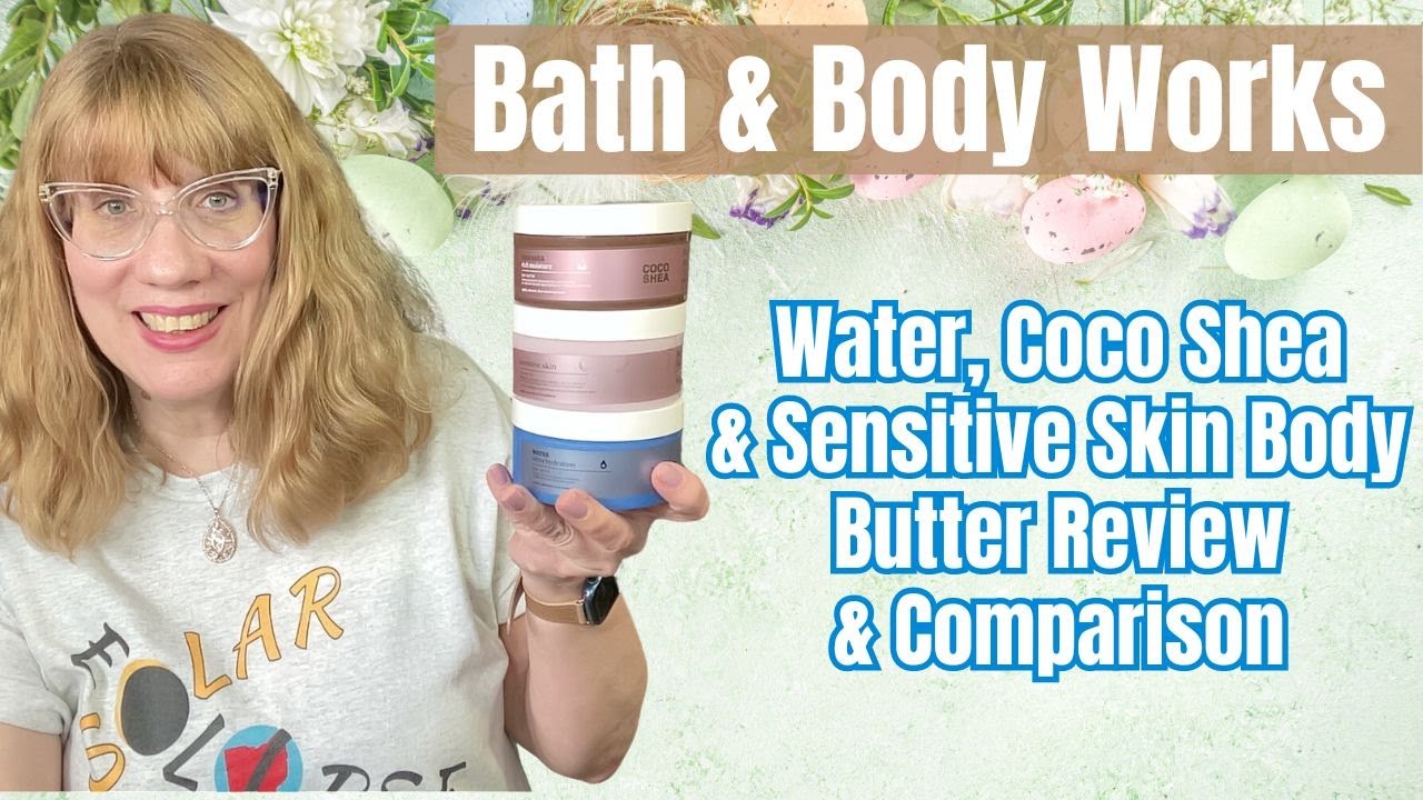Обзор и сравнение Bath & Body Works Water, Coco Shea и Sensitive Skin Body Butter