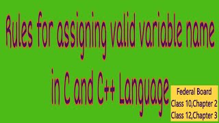 Rules for assigning variable name in C and C++ Language II Mahwish Teaches II C II C++