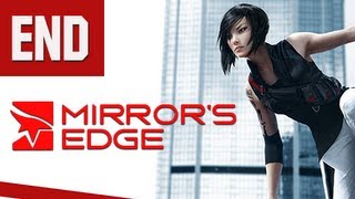 Mirror's Edge Walkthrough - Part 13 ENDING Gameplay Commentary