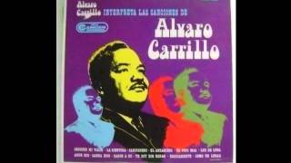 Video thumbnail of "Alvaro Carrillo - 06 - Amor Mio, Sabra Dios, Sabor a Mi"
