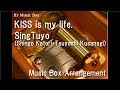 KISS is my life./SingTuyo (Shingo Katori・Tsuyoshi Kusanagi) [Music Box]