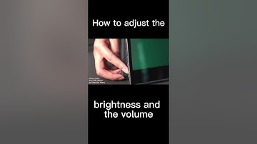 How to adjust the brightness and the volume