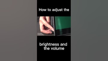 How to adjust the brightness and the volume