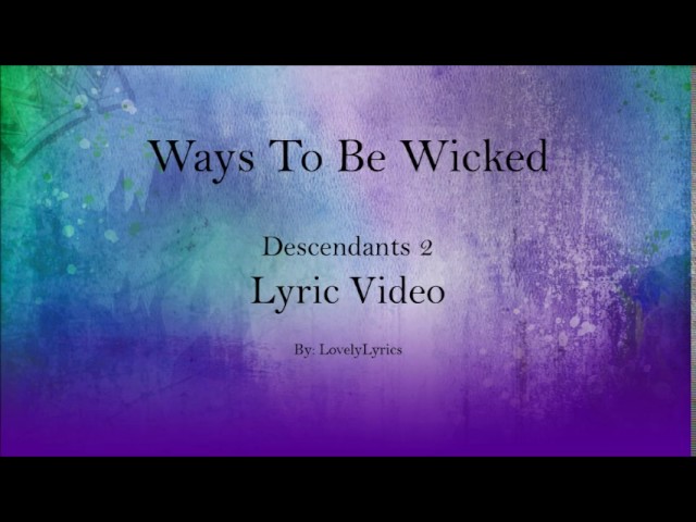 Песня the way l are. Наследники ways to be Wicked. Ways to be Wicked - descendants 2. Ways to be Wicked descendants. Песня ways to be Wicked.