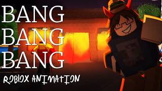 Bang Bang Bang Roblox Animation Trend