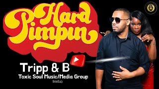 Trippy Tribbitt & Brande Patrice Live From Hard Pimpin