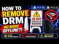 How to REMOVE DRM on PS4/PS5 Digital games Requiring Online! (Check-in Every 30 Days) PlayStation 5