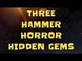 THREE HAMMER HORROR MOVIE HIDDEN GEMS #hammerhorror