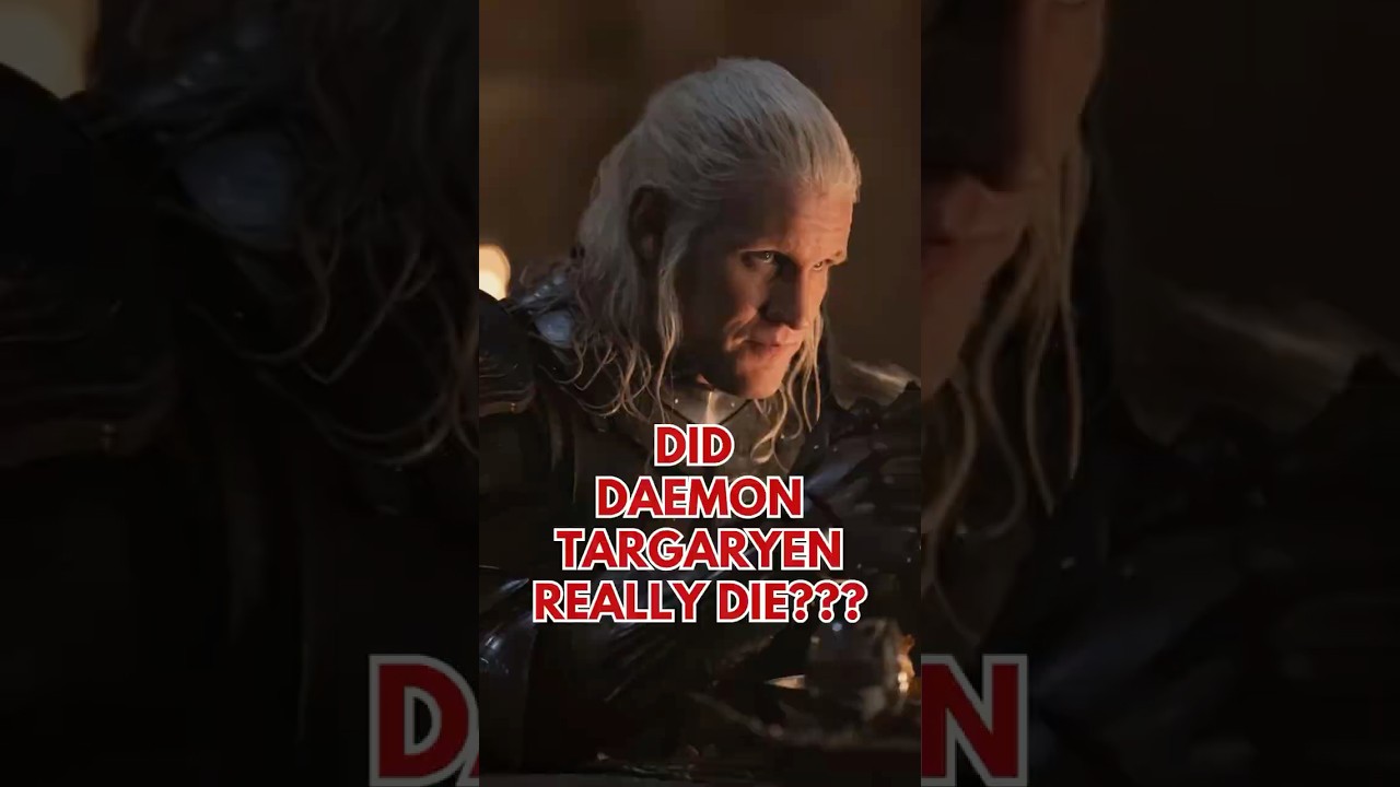 Did Daemon Targaryen REALLY Die in Battle above the god's eye??? 