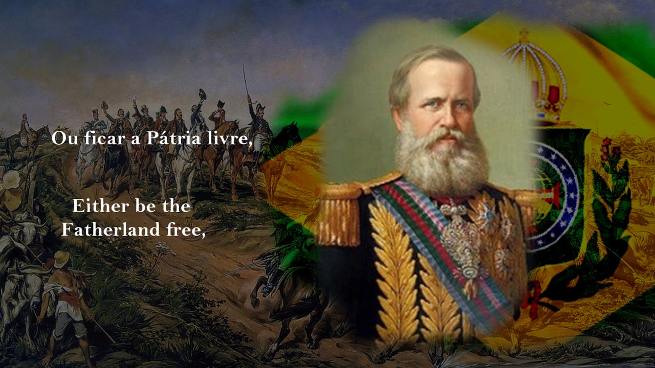 Hino do Império do Brasil - LEGENDADO