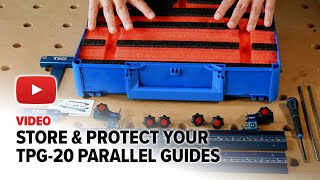 Store & Protect Your TPG-20 Parallel Guides