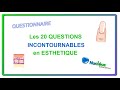 Les 20 questions incontournables pour le cap esthtique