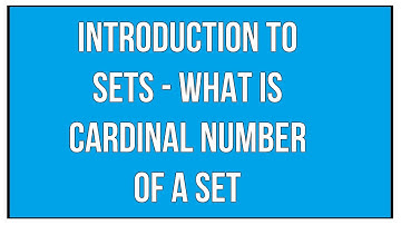 Introduction To Sets - What Is Cardinal Number Of A Set / Maths Algebra