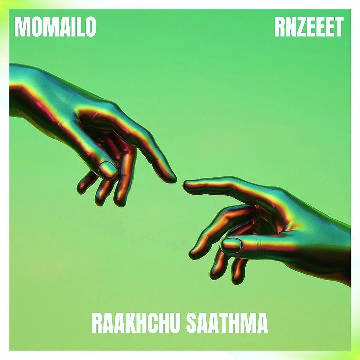 Raakhchu Saathma - MOMAILO X RNZEEET