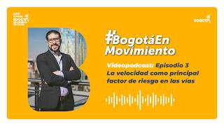 Episodio 3. Bogotá en movimiento - En la vía, unos segundos pueden marcar la diferencia