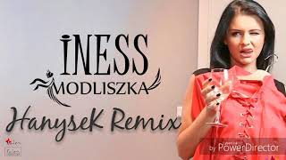 Iness-Modliszka (HanyseK Remix)
