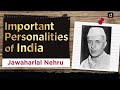 Important personalities of india  jawaharlal nehru