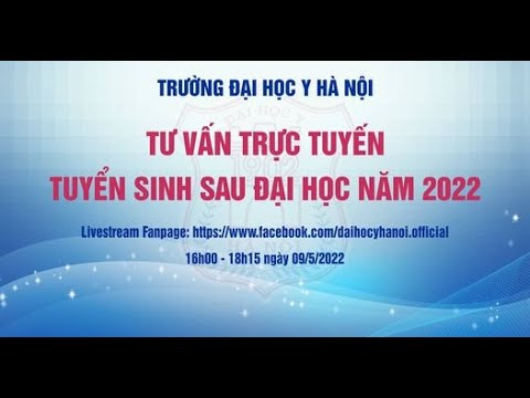 Tuyển sinh Sau đại học năm 2022 Đại học Y Hà Nội - youtube