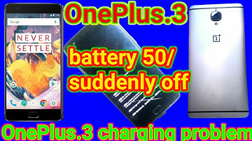 Oneplus 3+3t battery is too low !! oneplus 3.3t battery (50) phone suddenly off !! oneplus 3 dead is