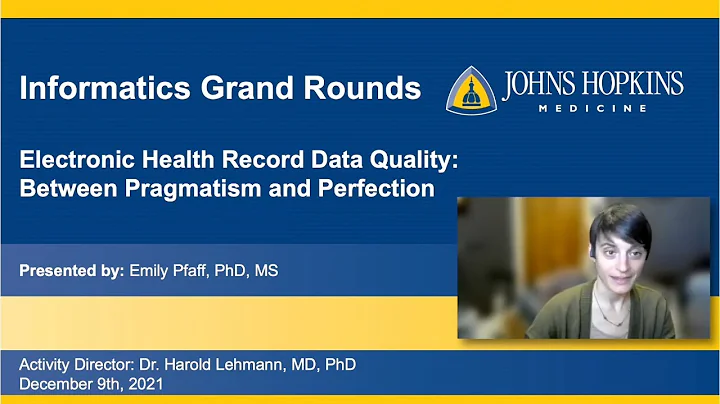 Dr. Emily Pfaff & EHR Data Quality Informatics Grand Rounds 12/09/21